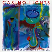 Casino Lights - Casino Lights - Recorded Live At Montreux, Switzerland