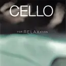 CD - Saint-Saens / Bruch / Faure / Delius a.o. - Cello For Relaxation