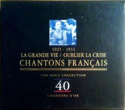 Stello / Arletty / Henri Garat / a.o. - Chantons Français (1925 - 1933 La Grande Vie / Oublier La Crise)