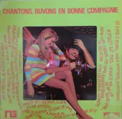 Orchestre Alain Ladrière - Chantons, Buvons En Bonne Compagnie