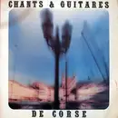 Double LP - Antoine Ciosi / Tony Toga / Louis Savelli a.o. - Chants & Guitares De Corse