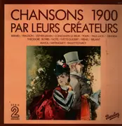 Double LP - Berard, Fragson, Esther Lekai a.o. - Chansons 1900 - Par Leur Créateurs