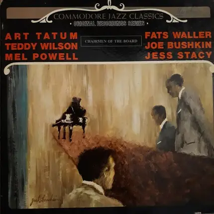 Art Tatum, Teddy Wilson, Fats Waller a.o - Chairmen Of The Board