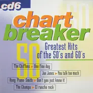 The Chiffons / Curtis Lee a. o. - Chart Breaker: Greatest Hits Of The 50's And 60's CD 6