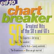 Dion / The Four Seasons / The Esquires a. o. - Chart Breaker: Greatest Hits Of The 50's And 60's CD 10