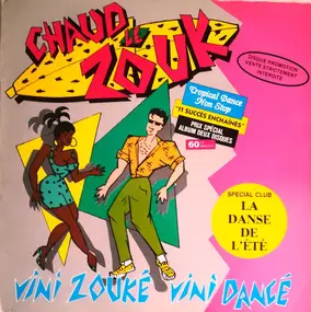 Various Artists - Chaud Le Zouk / Vini Zouké Vini Dancé