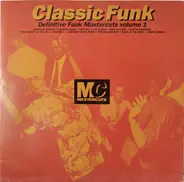 Creative Source, Fatback Band, The JB's, The O'Jays a.o - Classic Funk (Definitive Funk Mastercuts Volume 1)