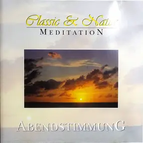 Robert Schumann - Classic & Natur - Meditation - Abendstimmung