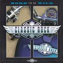 Double CD - Steppenwofl / Thin Lizzy / Status Quo a.o. - Classic Rock: Born To Be Wild