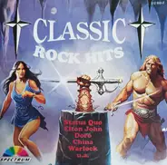 Classic Rock Hits - Sensational Alex Harvey Band, Status Quo, Doro, BTO, China, Extrabreit..