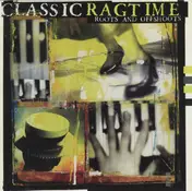 Arthur Pryor's Band - Classic Ragtime: Roots And Offshoots