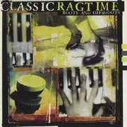 CD - Arthur Pryor's Band, Elsie Janis with Victor Orchestra - Classic Ragtime: Roots And Offshoots