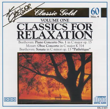 Gluck / Beethoven / Haydn / Mozart a.o. - Classics For Relaxation - Volume One