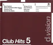 Soul Central, Dick Trevor a.o. - Club Hits 5