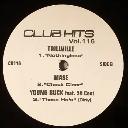 Lil' Kim, 50 Cent, Mase, Young Buck a.o. - Club Hits Vol. 116