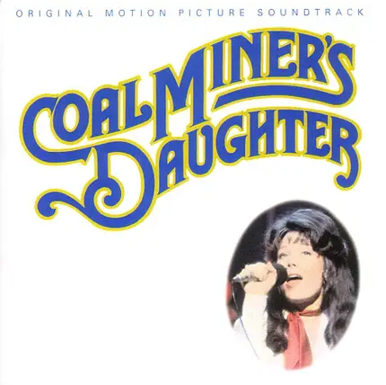 Levon Helm / Sissy Spacek / Funeral Guests a.o. - Coal Miner's Daughter: Original Motion Picture Soundtrack
