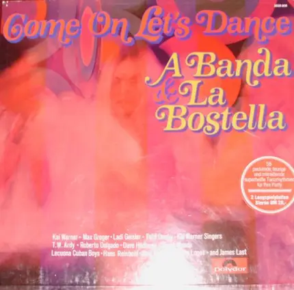 Max Greger / Roberto Delgado / Horst Wende / a.o. - Come On Let's Dance