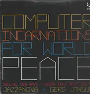 Various - Computer Incarnations For World Peace