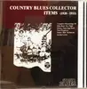 CD - Billy Bird, Papa Egg Shell a.o. - Country Blues Collector Items (1928-1933)