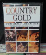 Webb Pierce / Chet Atkins / The Tennessee Cowboys - Country Gold