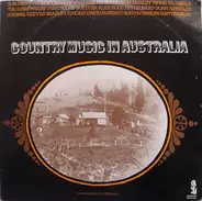 The Singing Stockmen / Gil Harris / Shirley Thoms a.o. - Country Music In Australia