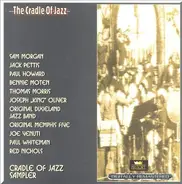 Johnny De Droit, King Oliver's Jazz Band a.o. - Cradle Of Jazz Sampler