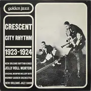 LP - Jelly Roll Morton, Original Memphis Melody Boys, Midway Garden Orchestra a.o. - Crescent City Rhythm 1923 - 1924