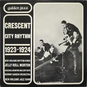 Jelly Roll Morton - Crescent City Rhythm 1923 - 1924