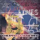 Double CD - Ghetto Mafia, E-40 & Captain Save 'Em, Kurupt - Crossing State Lines - Chopped & Screwed Volume One