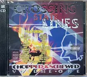 Double CD - Ghetto Mafia, E-40 & Captain Save 'Em, Kurupt - Crossing State Lines - Chopped & Screwed Volume One
