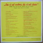 LP - Vinko Trubić,Pavo Špoljarić a.o. - Da Si Od Srebra, Da Si Od Zlata - Izvorni Glazbeni Folklor Hrvatske - Original Music Folklore Of Croatia - Gatefold