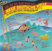 Hubert Kah, Falco, Peter Schilling, a.o. - Da, Da, Da, Das War Die... Neue Deutsche Welle (20 Hits Der NDW, Einzigartig Auf CD)