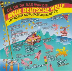 Hubert Kah - Da, Da, Da, Das War Die... Neue Deutsche Welle (20 Hits Der NDW, Einzigartig Auf CD)