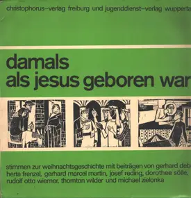 Various Artists - Damals, Als Jesus Geboren War (Stimmen Zur Weihnachtgeschichte)