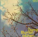 LP - Klaus Schneider / Kurt Demmler a.o. - Damit Blumen Blühen ... Chansons Unserer Tage