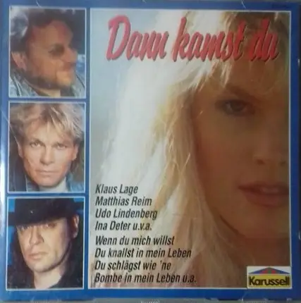 Udo Lindenberg, Wolfgang Fierek, Ina Deter - Dann Kamst Du