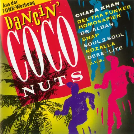 Chaka Khan / Dr. Alban / Snap! a.o. - Dancin' Coconuts