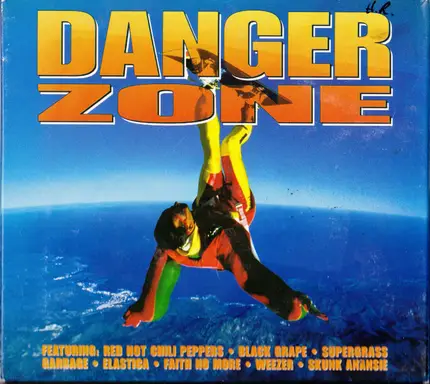 Red Hot Chilli Peppers, Garbage, Weezer, a.o. - Danger Zone