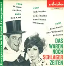 7inch Vinyl Single - Horst Winter, Andreas Werner, Josef Leo gruber a.o., - Das Waren Noch Schlager-Zeiten - Evergreens Im Original-Arrangement