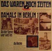 LP - Various - Das Waren Noch Zeiten: Damals In Berlin 1