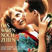 Double CD - Liane Haid, Renate Müller, Hans Albers, a.o. - Das Waren Noch Zeiten