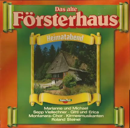 Heino, Marianne und Michael & Sepp Viellechner a.o. - Das Alte Försterhaus