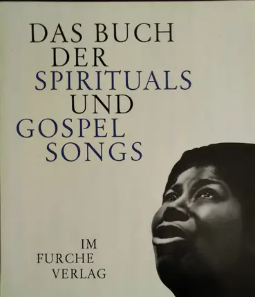 Louis Armstrong, Harmonizing Four Of Richmond, The Paramount Singers, a.o. - Das Buch Der Spirituals Und Gospel Songs