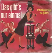 7inch Vinyl Single - Baccarlo - Das Gibt's Nur Einmal  (12 Schlagererfolge Von Gestern)