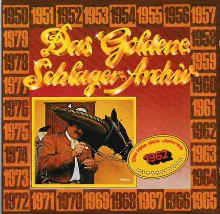 Catarina Valente / Gerhard Wendland / Mina / etc - Das Goldene Schlager-Archiv - Die Hits Des Jahres 1962