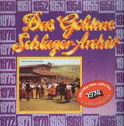 LP - Das Goldene Schlager-Archiv - Das Goldene Schlager-Archiv - Die Hits Des Jahres 1974