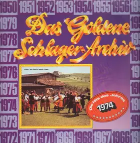 Das Goldene Schlager-Archiv - Das Goldene Schlager-Archiv - Die Hits Des Jahres 1974