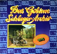 Udo Jürgens, The Rubettes, Cindy & Bert, a.o. - Das Goldene Schlager-Archiv - Die Hits Des Jahres 1975