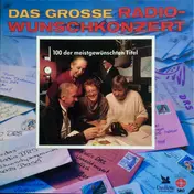 Münchner Freiheit - Das Grosse Radio-Wunschkonzert - 100 Der Meistgewünschten Titel