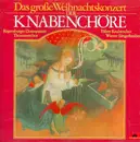 CD - Regensburger Domspatzen / Thomanerchor Leipzig a.o. - Das Große Weihnachtskonzert Der Knabenchöre